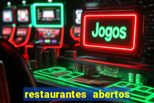 restaurantes abertos no natal porto alegre