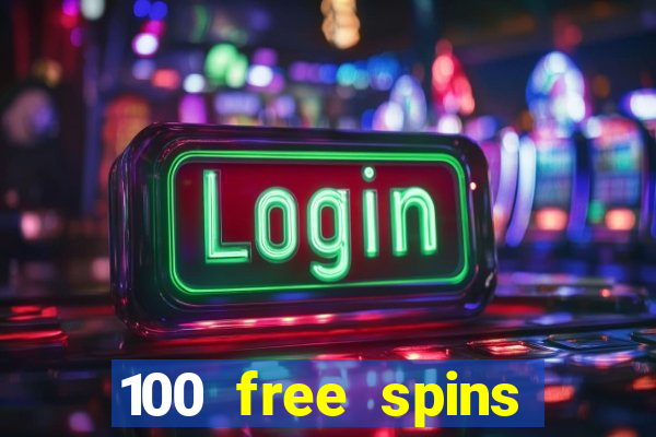 100 free spins casino no deposit