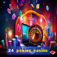 24 pokies casino no deposit bonus