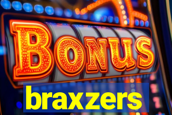 braxzers