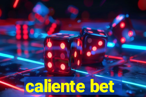 caliente bet