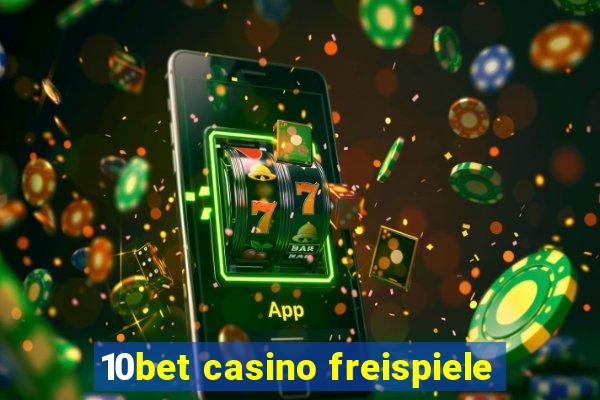 10bet casino freispiele