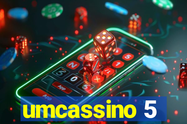 umcassino 5