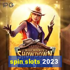 spin slots 2023