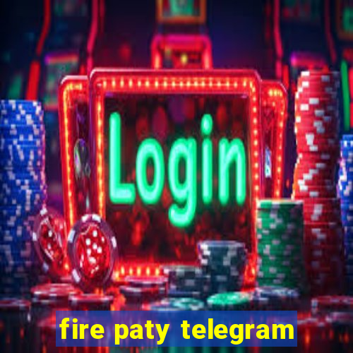 fire paty telegram