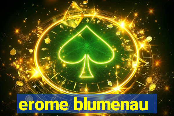 erome blumenau