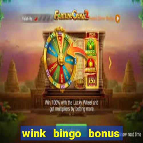 wink bingo bonus promo codes