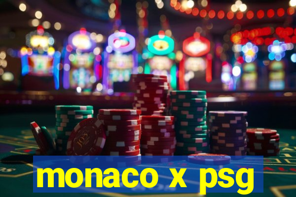 monaco x psg