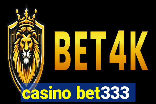 casino bet333