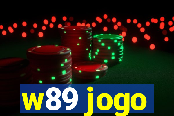 w89 jogo