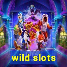 wild slots