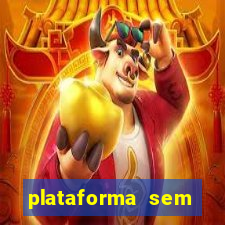 plataforma sem depósito mínimo