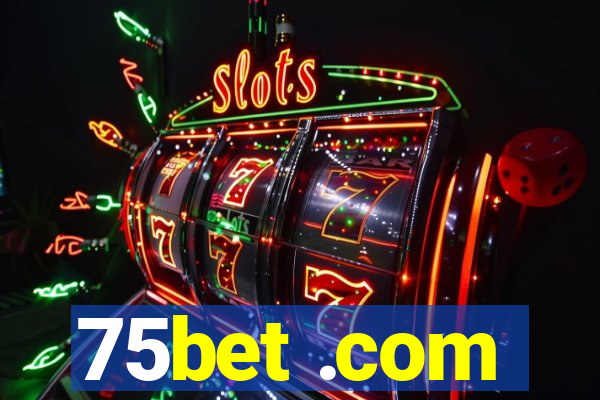 75bet .com