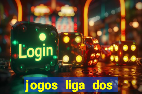 jogos liga dos campe?es onde assistir