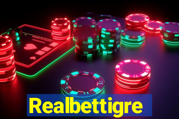 Realbettigre