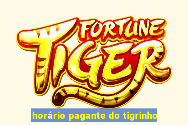 horário pagante do tigrinho