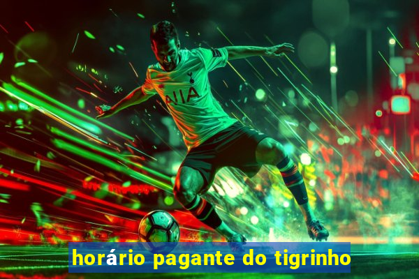 horário pagante do tigrinho