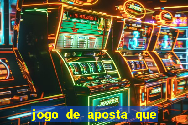 jogo de aposta que paga de verdade