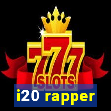 i20 rapper