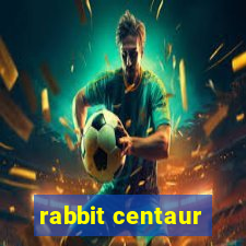 rabbit centaur