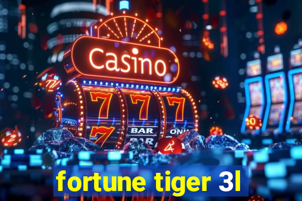 fortune tiger 3l