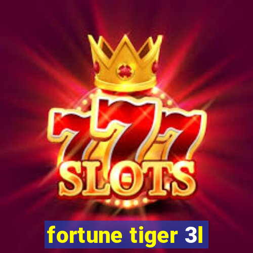 fortune tiger 3l