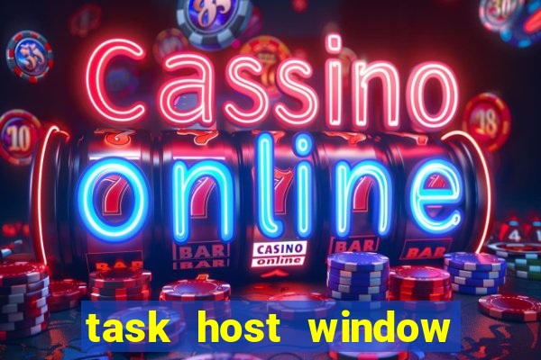 task host window que es