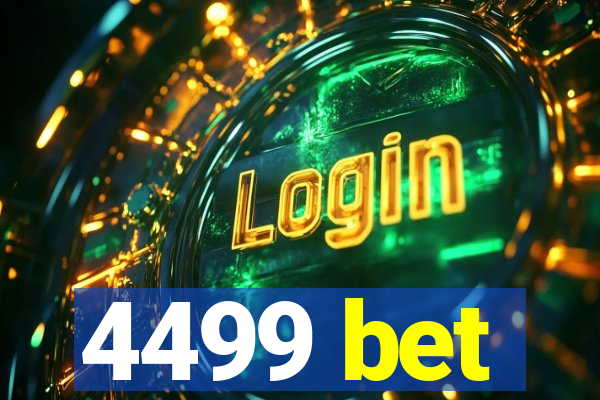 4499 bet