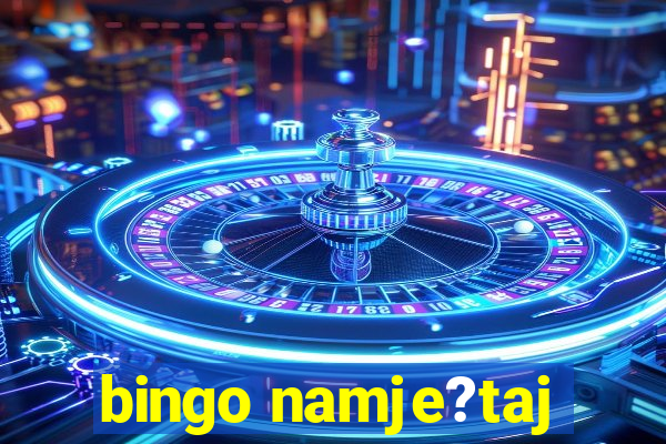 bingo namje?taj