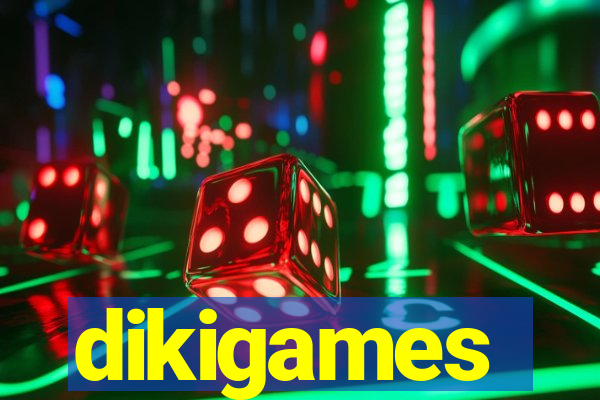 dikigames