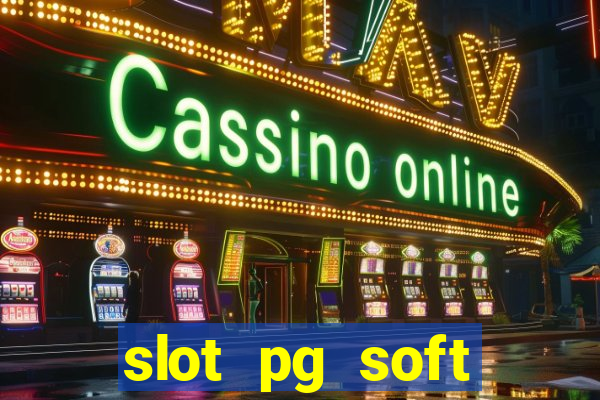 slot pg soft porcentagem prodeval