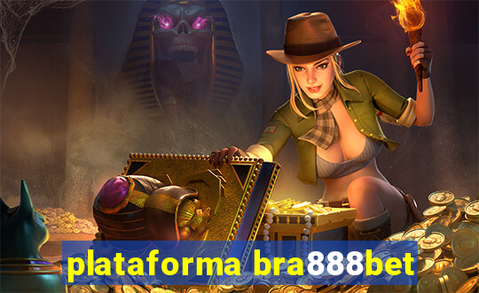 plataforma bra888bet