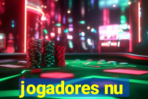 jogadores nu