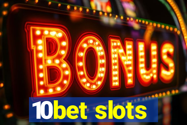 10bet slots