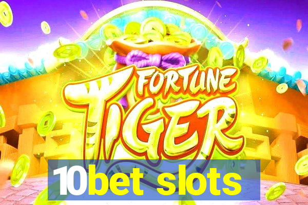 10bet slots