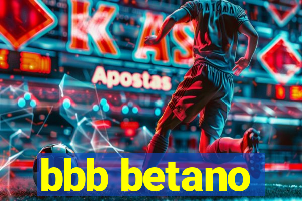 bbb betano