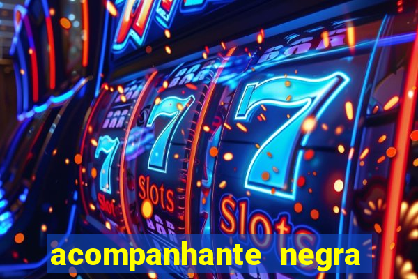 acompanhante negra s o paulo