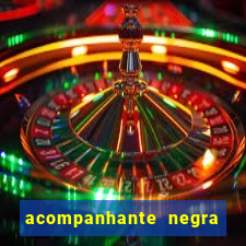 acompanhante negra s o paulo