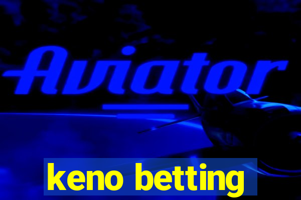 keno betting