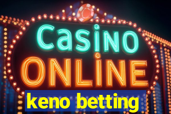 keno betting