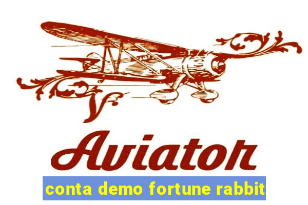 conta demo fortune rabbit