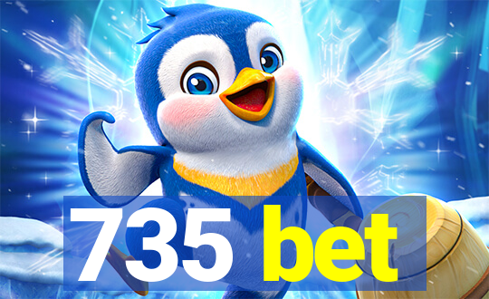 735 bet