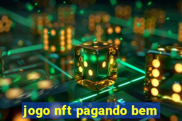 jogo nft pagando bem