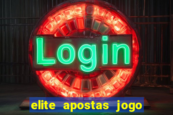 elite apostas jogo do bicho