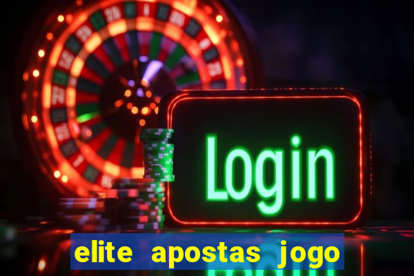 elite apostas jogo do bicho