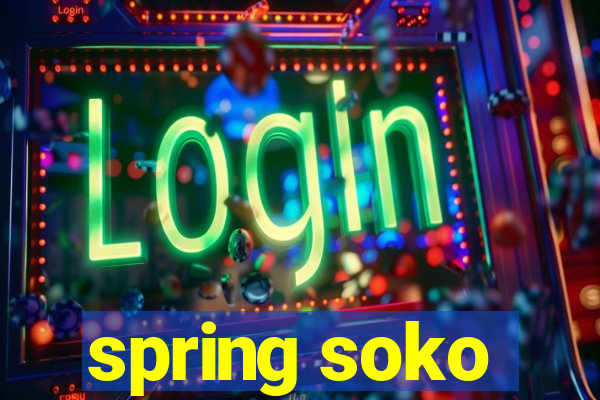 spring soko