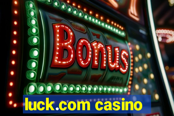 luck.com casino