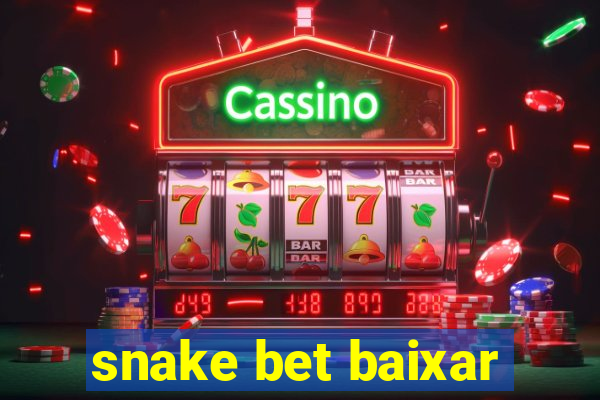 snake bet baixar