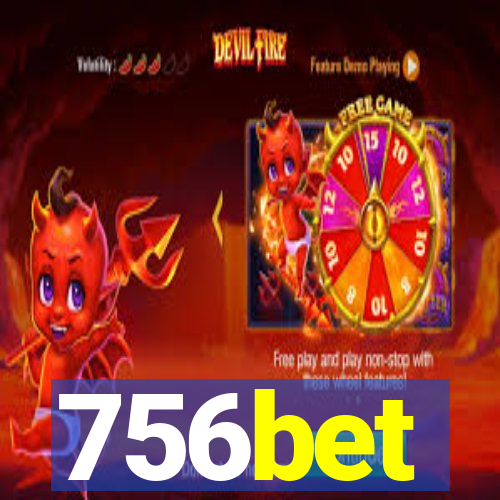 756bet