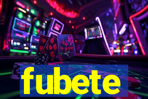 fubete